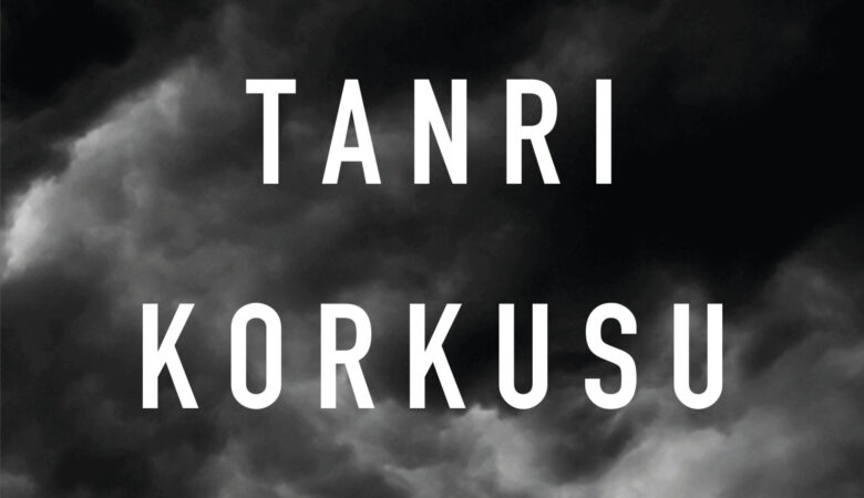 Tanr   Korkusu scaled e1721888838881