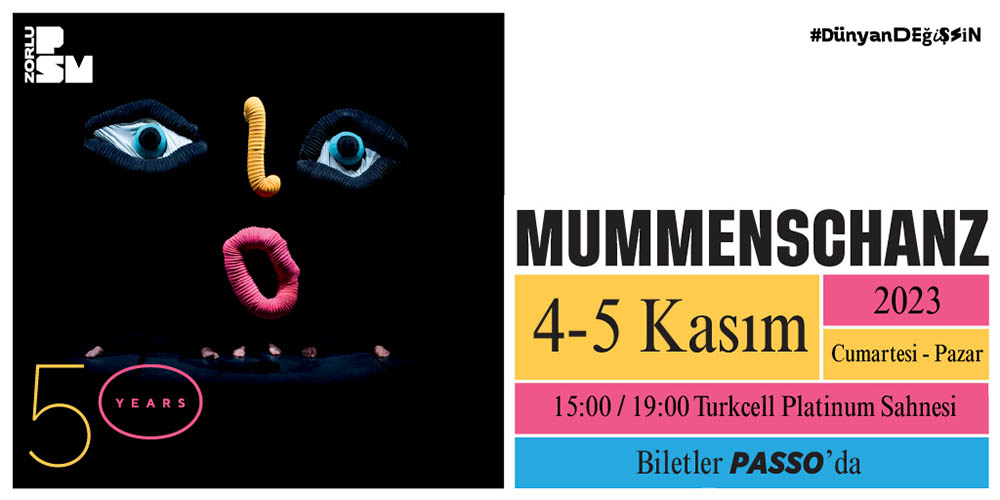 Zorlu PSM PSM Mummenschanz TW POST
