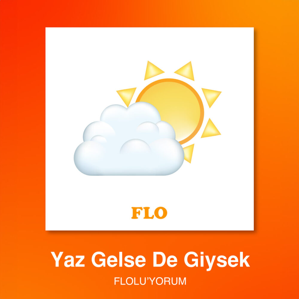 Yaz Gelse De Giysek